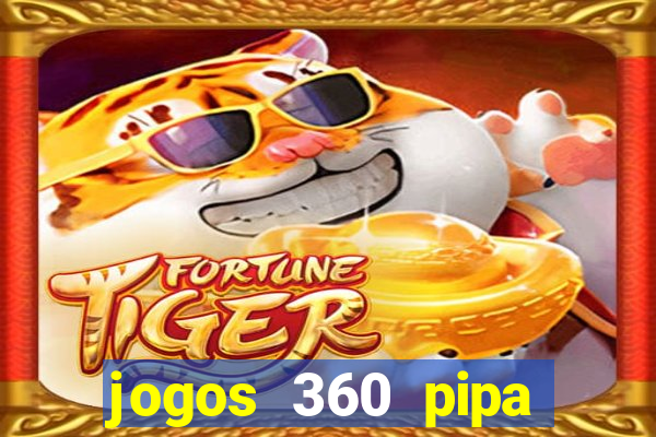 jogos 360 pipa combate 3d